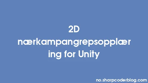 2D nærkampangrepsopplæring for Unity - Thumbnail