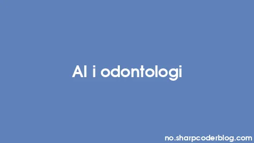 AI i odontologi - Thumbnail