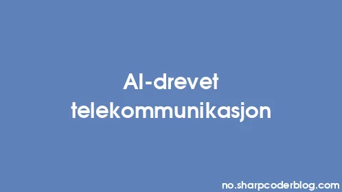 AI-drevet telekommunikasjon - Thumbnail