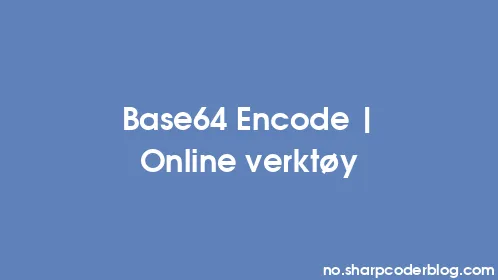 Base64 Encode | Online verktøy - Thumbnail