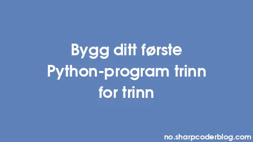 Bygg ditt første Python-program trinn for trinn - Thumbnail