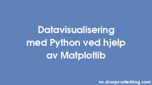 Datavisualisering med Python ved hjelp av Matplotlib - Thumbnail