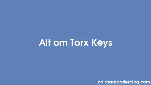 Alt om Torx Keys - Thumbnail