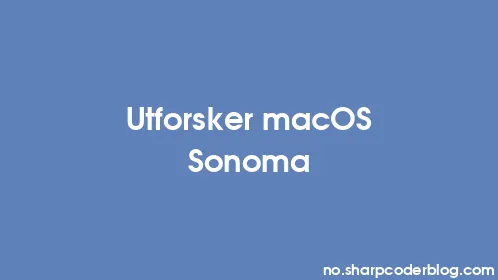 Utforsker macOS Sonoma - Thumbnail