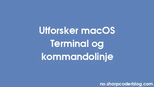 Utforsker macOS Terminal og kommandolinje - Thumbnail