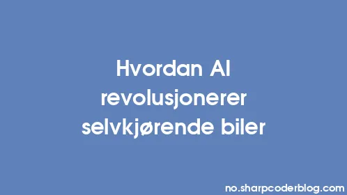 Hvordan AI revolusjonerer selvkjørende biler - Thumbnail