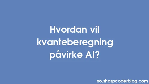 Hvordan vil kvanteberegning påvirke AI? - Thumbnail