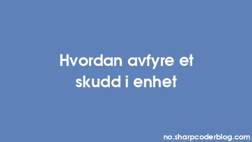 Hvordan avfyre ​​et skudd i enhet - Thumbnail