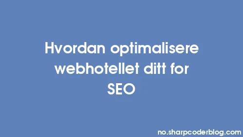 Hvordan optimalisere webhotellet ditt for SEO - Thumbnail