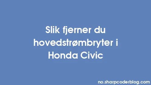 Slik fjerner du hovedstrømbryter i Honda Civic - Thumbnail