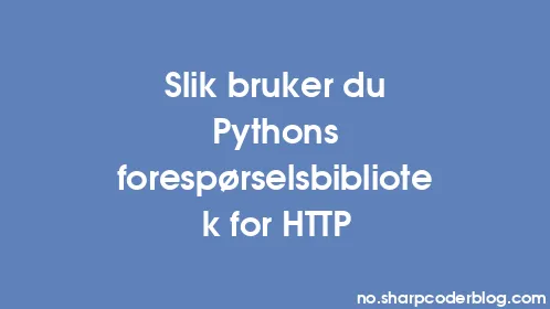Slik bruker du Pythons forespørselsbibliotek for HTTP - Thumbnail