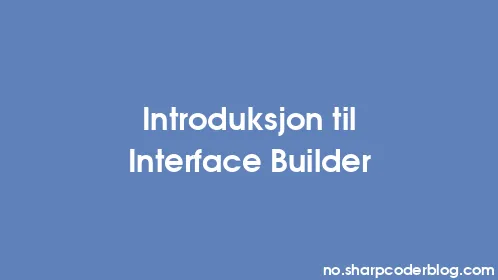 Introduksjon til Interface Builder - Thumbnail