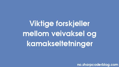 Viktige forskjeller mellom veivaksel og kamakseltetninger - Thumbnail