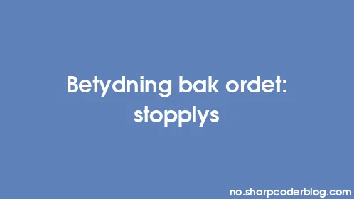 Betydning bak ordet: stopplys - Thumbnail