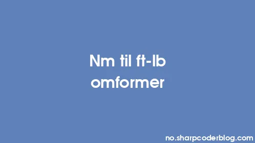 Nm til ft-lb omformer - Thumbnail