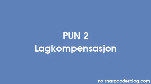 PUN 2 Lagkompensasjon - Thumbnail