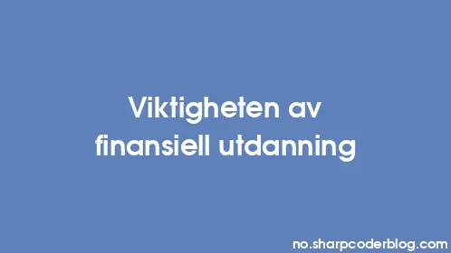 Viktigheten av finansiell utdanning - Thumbnail