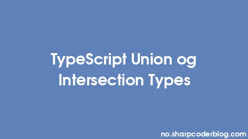 TypeScript Union og Intersection Types - Thumbnail