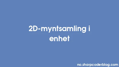 2D-myntsamling i enhet - Thumbnail