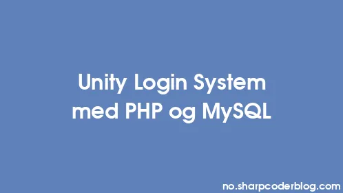 Unity Login System med PHP og MySQL - Thumbnail