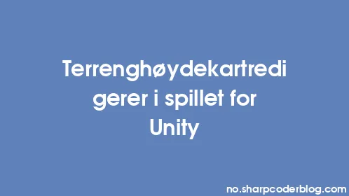 Terrenghøydekartredigerer i spillet for Unity - Thumbnail