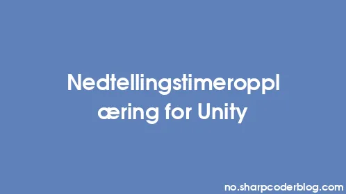 Nedtellingstimeropplæring for Unity - Thumbnail