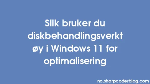 Slik bruker du diskbehandlingsverktøy i Windows 11 for optimalisering - Thumbnail