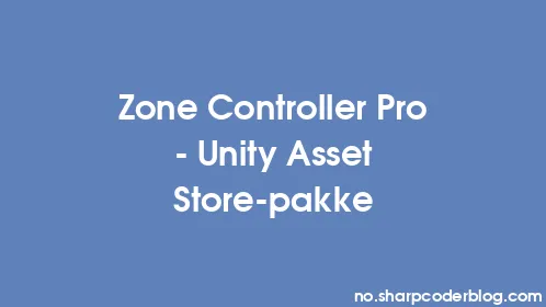 Zone Controller Pro - Unity Asset Store-pakke - Thumbnail